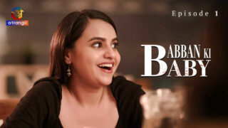 Babban Ki Baby Atrangii Hindi XXX Web Series Ep 1