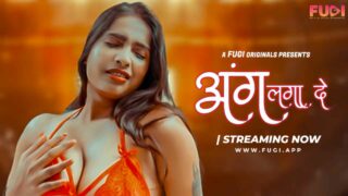 Aang Lga De Fugi App Originals Hindi Uncut XXX Video