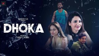 Dhoka Namasteyflix Hindi XXX Short Film