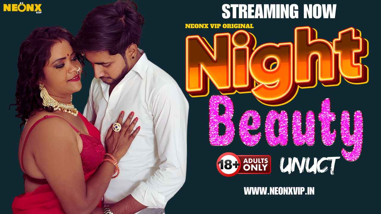 Night Beauty Uncut Neonx Vip Originals Hindi XXX Video