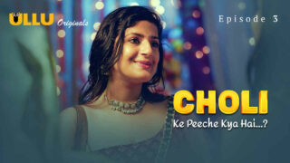 Choli Ke Peeche Kya Hai Ullu Hindi XXX Web Series Ep 3