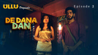 De Dana Dan Ullu Originals Hindi XXX Web Series Ep 2