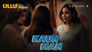 Kaun Man Ullu Originals Hindi XXX Web Series Ep 6