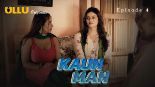 Kaun Man Ullu Originals Hindi XXX Web Series Ep 4