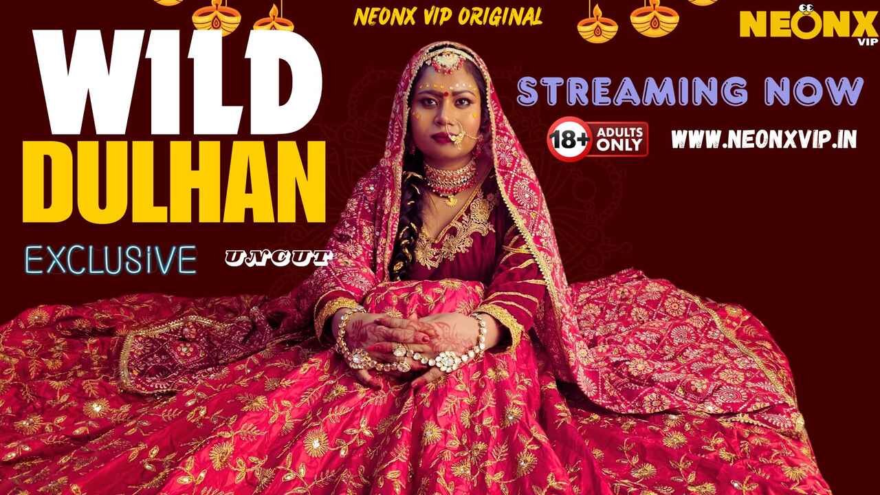 Wild Dulhan Neonx Vip Originals Hindi Uncut XXX Video