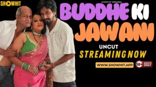 Buddhe Ki Jawani Showhit Originals Hindi Uncut XXX Video
