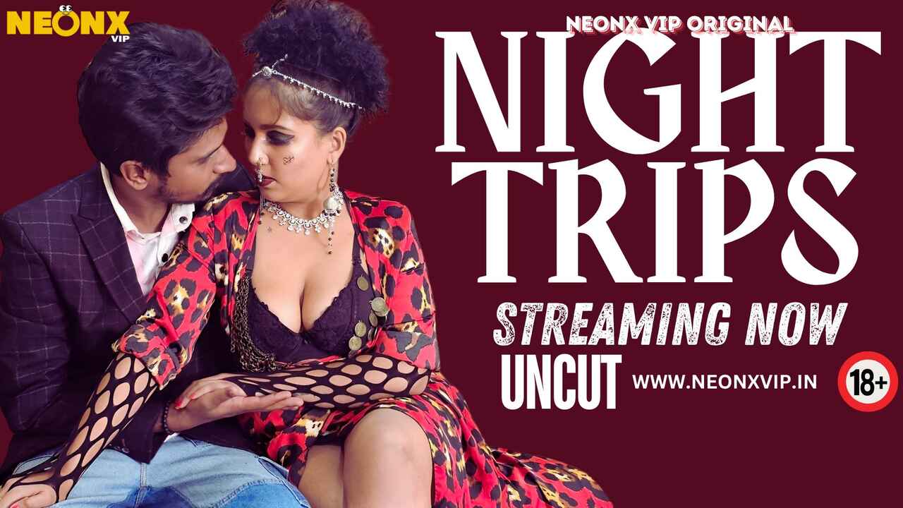 Night Trips Neonx Vip Originals Hindi Uncut XXX Video
