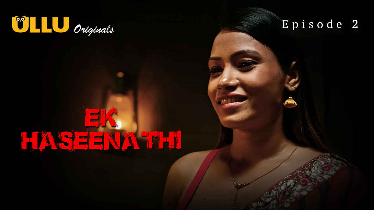 Ek Haseena Thi Ullu Originals Hindi XXX Web Series Ep 2