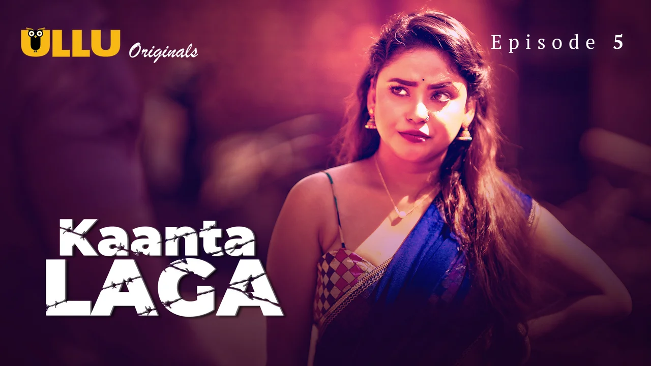 Kaanta Laga Ullu Hindi XXX Web Series Episode 5