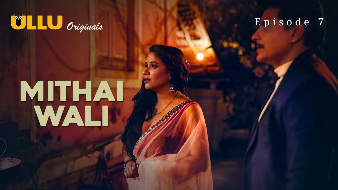 Mithai Wali Ullu Originals Hindi Sex Web Series Episode 7