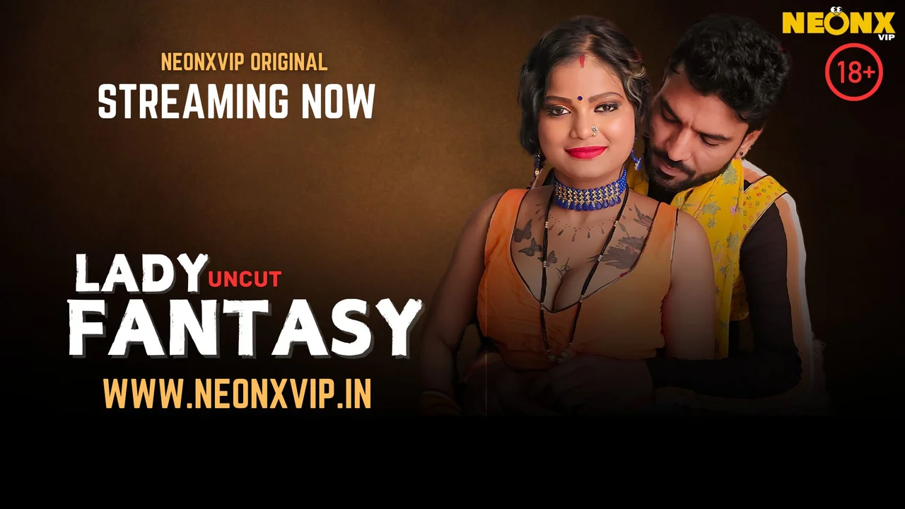 Lady Fantasy Neonx Vip Hindi Uncut XXX Video