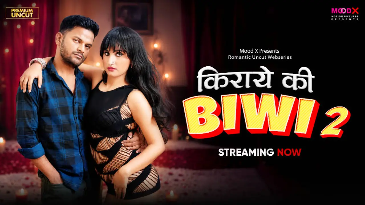 Kiraye Ki BiBi Moodx Hindi XXX Web Series Episode 2